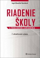 Riadenie školy a školského zariadenia: 2. aktualizované vydanie - Kniha