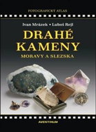 Drahé kameny Moravy a Slezska - Kniha