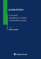 Judikatúra vo veciach záväzkových vzťahov v obchodnom práve - Kniha
