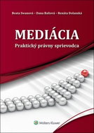Mediácia: Praktický právny sprievodca - Kniha