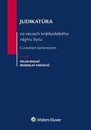 Judikatúra vo veciach krátkodobého nájmu bytu: S úvodným komentárom - Kniha
