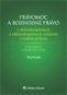 Právomoc a rozhodné právo: v obchodnoprávnych a občianskoprávnych vzťahoch s cudzím prvkom - Kniha