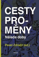 Cesty proměny: Nálada doby - Kniha