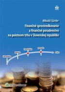 Finančné sprostredkovanie a finančné poradenstvo na poistnom trhu: v Slovenskej republike - Kniha