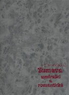 Šumava umírající a romantická - Kniha