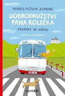 Dobrodružství pana Kolečka: Pohádky od Hvězdy - Kniha