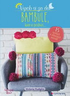 Bambule, kam se podíváš...: Vyrob si za den - Kniha
