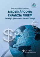 Medzinárodná expanzia firiem: Stratégie, partnerstvá a ľudské zdroje - Kniha