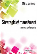 Strategický manažment: A rozhodovanie - Kniha
