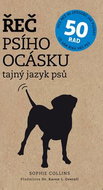 Řeč psího ocásku: Tajný jazyk psů - Kniha