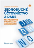 Jednoduché účtovníctvo a dane: pre neziskové organizácie. Príklady z praxe - Kniha