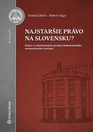 Najstaršie právo na Slovensku?: Pokus o rekonštrukciu predcyrilometodského normatívneho systému - Kniha
