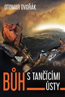 Bůh s tančícími ústy - Kniha
