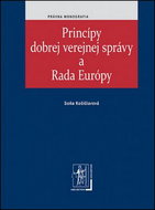 Princípy dobrej verejnej správy: a Rada Európy - Kniha