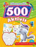 Zábava pro děti 500 aktivit Kočička: Kniha nekončících aktivit - Kniha