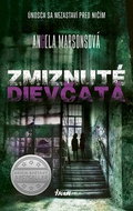 Zmiznuté dievčatá: Únosca sa nezastaví pred ničím - Kniha