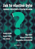 Jak to vlastně bylo: Sborník příspěvků k českým dějinám - Kniha