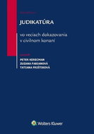 Judikatúra vo veciach dokazovania v civilnom konaní - Kniha