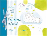 Na svet prišlo naše Bábätko chlapček: Vítaj! - Kniha