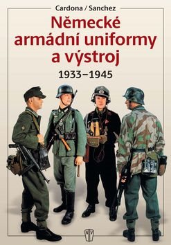 Německé armádní uniformy a výstroj: 1933-1945 - Kniha - Main image
