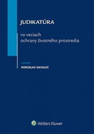 Judikatúra vo veciach ochrany životného prostredia - Kniha