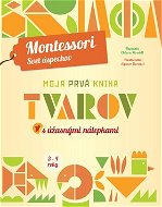 Moja prvá kniha tvarov s úžasnými nálepkami: Montessori Svet úspechov - Kniha