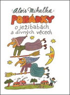 Pohádky o ježibabách a divných věcech - Kniha