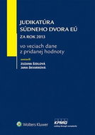 Judikatúra Súdneho dvora EÚ: Za rok 2013 vo veciach dane z pridanej hodnoty - Kniha