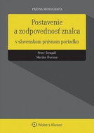 Postavenie a zodpovednosť znalca: V slovenskom právnom poriadku - Kniha