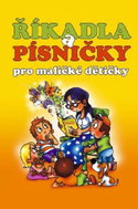 Říkadla a písničky pro maličké dětičky - Kniha