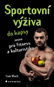 Sportovní výživa do kapsy: nejen pro fitness a kulturistiku - Kniha