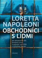 Obchodníci s lidmi: Jak džihádisté a ISIS proměnili únosy a pašování uprchlíků v miliardový byznys - Kniha
