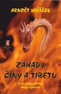 Záhady Číny a Tibetu: Nové objevy odhalují skrytá tajemství - Kniha