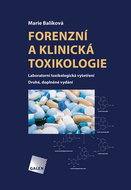 Forenzní a klinická toxikologie: Laboratorní toxikologická vyšetření - Kniha
