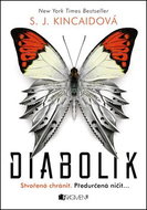 Diabolik: Stvořená chránit. Předurčena ničit ... - Kniha