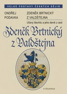 Zdeněk Brtnický z Valdštejna: Učený šlechtic a jeho deník z cest - Kniha
