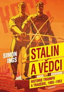 Stalin a vědci: Historie triumfu a tragédie, 1905 - 1953 - Kniha