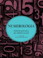 Numerológia: Praktický sprievodca, ako odhaliť svoj osud - Kniha