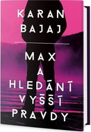 Max a hledání vyšší pravdy - Kniha