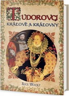 Tudorovci: Králové a Královny - Kniha