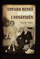 Edvard Beneš milován i nenáviděn - Kniha