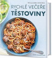 Rychlé večeře Těstoviny - Kniha