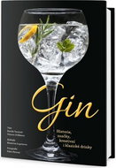 Gin: Historie, značky, kreativní i klasické drinky - Kniha