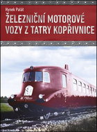 Železniční motorové vozy z Tatry Kopřivnice - Kniha