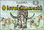 Pohádka O lovcích mamutů - Kniha