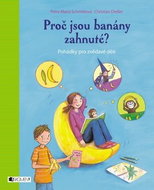 Proč jsou banány zahnuté?: Pohádky pro zvědavé děti - Kniha