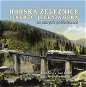 Horská železnice Liberec: Jelenia Góra na starých pohlednicích - Kniha