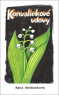 Konvalinkové vdovy - Kniha