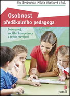 Osobnost předškolního pedagoga: Seberozvoj, sociální kompetence a jejich rozvíjení - Kniha