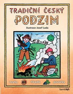 Tradiční český podzim: Svátky, zvyky, obyčeje, říkadla, písničky - Kniha